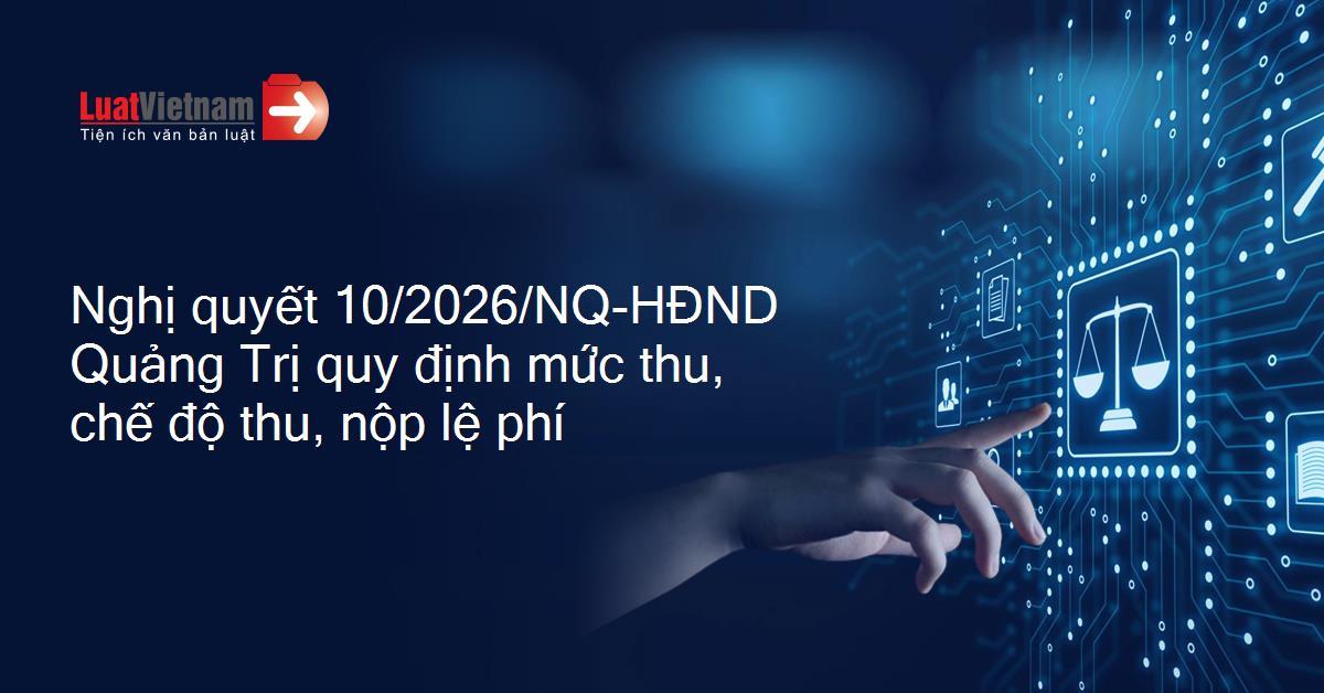 Nghị quyết Qui định mức thu, chế độ thu, nộp đối với một số loại lệ phí trên địa bàn tỉnh Quảng...